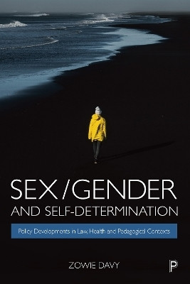 Sex/Gender and Self-Determination(English, Paperback, Davy Zowie)