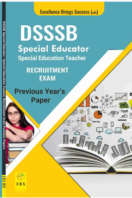 DSSSB Special Educator / Special Education Teacher Recruitment Exam Previous Year papers ( English Medium)(Paperback, EBS Team)