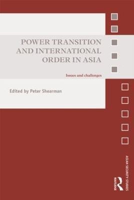 Power Transition and International Order in Asia(English, Hardcover, unknown)
