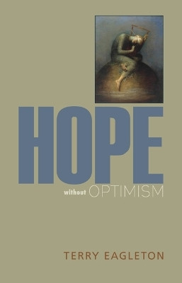 Hope Without Optimism(English, Hardcover, Eagleton Terry)