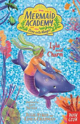 Mermaid Academy: Lyla and Charm(Paperback, Linda Chapman)