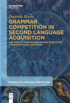 Grammar Competition in Second Language Acquisition(English, Electronic book text, Besier Dominik)