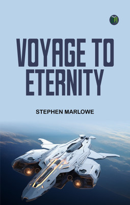 Voyage To Eternity(Paperback, Stephen Marlowe)