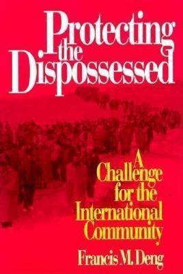 Protecting the Dispossessed(English, Paperback, Deng Francis M.)