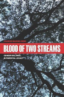 Blood of Two Streams(English, Electronic book text, Deng Francis Mading)
