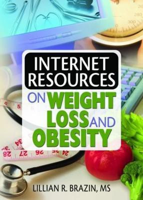 Internet Resources on Weight Loss and Obesity(English, Paperback, Brazin Lillian)