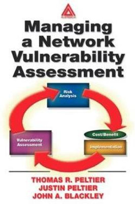 Managing A Network Vulnerability Assessment(English, Paperback, Peltier Thomas R.)