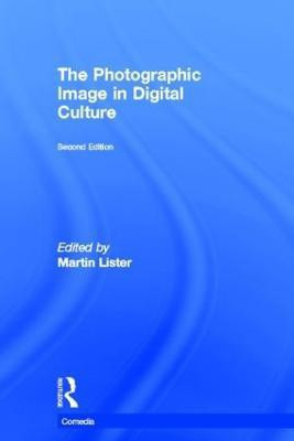 The Photographic Image in Digital Culture(English, Hardcover, unknown)