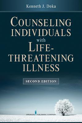 Counseling Individuals with Life Threatening Illness(English, Paperback, Doka Kenneth J.)