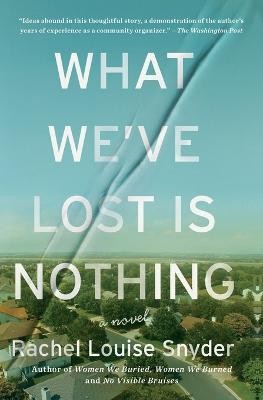 What We've Lost Is Nothing(English, Paperback, Snyder Rachel Louise)