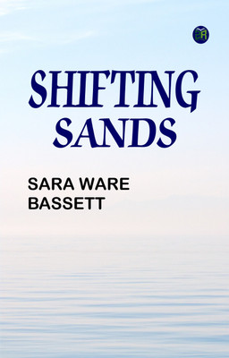 Shifting Sands(Paperback, Sara Ware Bassett)