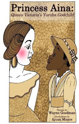 Princess Aina(English, Paperback, Goodman Wayne)