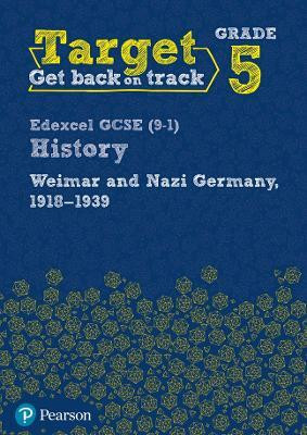 Target Grade 5 Edexcel GCSE (9-1) History Weimar and Nazi Germany, 1918-1939 Workbook(English, Paperback, unknown)