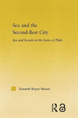 Sex and the Second-Best City(English, Paperback, Moore Kenneth Royce)