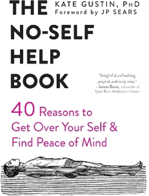 The No-Self Help Book(English, Paperback, Gustin Kate)