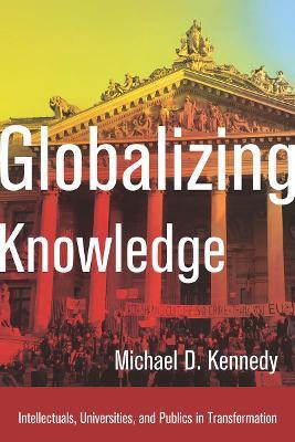 Globalizing Knowledge(English, Paperback, Kennedy Michael D.)