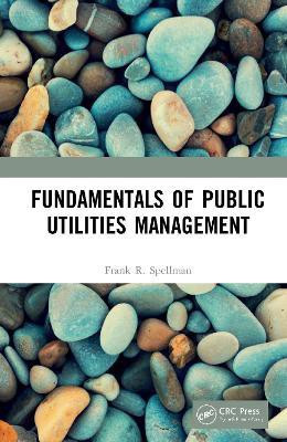 Fundamentals of Public Utilities Management(English, Hardcover, Spellman Frank R.)