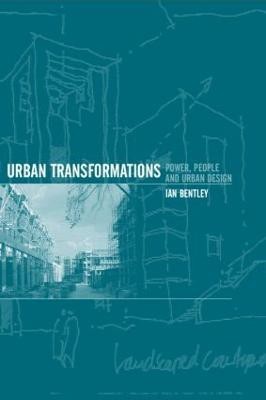 Urban Transformations(English, Paperback, Bentley Ian)