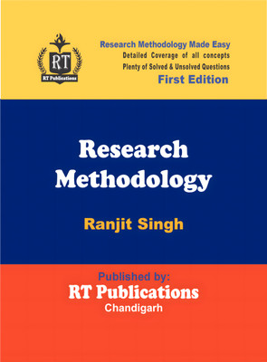 Research Methodology Made Easy | Comprehensive Guide with Solved & Unsolved Questions(Paperback, Ranjit Singh)