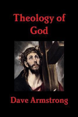 Theology of God(English, Paperback, Armstrong Dave)