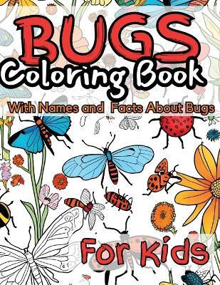 Bugs Coloring Book for Kids(English, Paperback, Mwangi James)