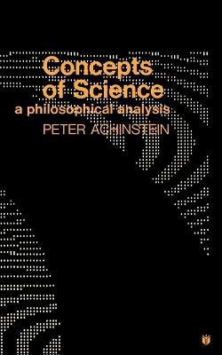 Concepts of Science(English, Paperback, Achinstein Peter)
