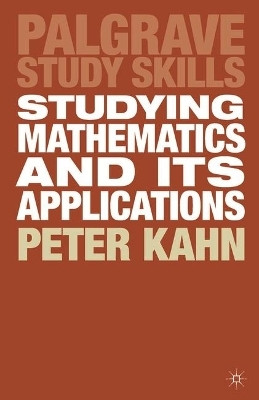 Studying Mathematics and its Applications(English, Paperback, Kahn Peter)
