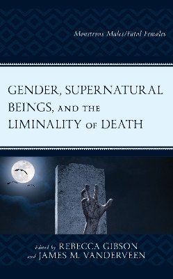 Gender, Supernatural Beings, and the Liminality of Death(English, Hardcover, unknown)
