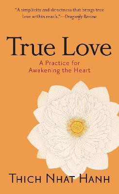 True Love(English, Paperback, Hanh Thich Nhat)