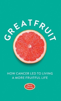 Greatfruit(English, Hardcover, Garraty Steve)