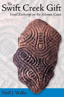 The Swift Creek Gift(English, Paperback, Wallis Neill J.)
