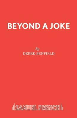 Beyond a Joke(English, Paperback, Benfield Derek)