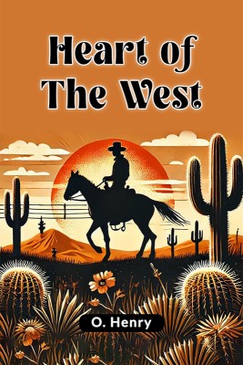 Heart of the West(English, Paperback, Henry O.)