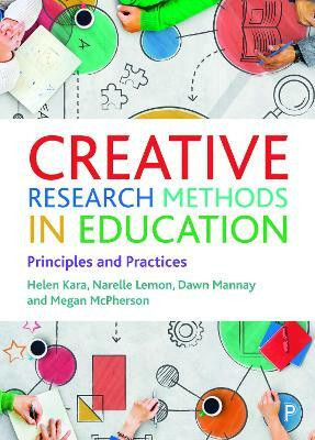 Creative Research Methods in Education(English, Paperback, Kara Helen)