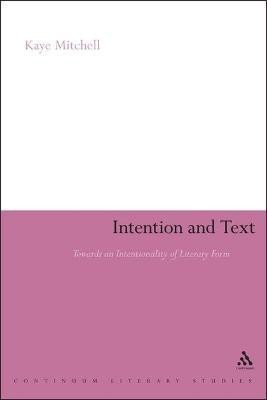 Intention and Text(English, Electronic book text, Mitchell Kaye Dr)