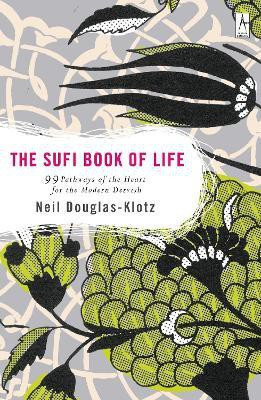Sufi Book of Life(English, Paperback, Douglas-Klotz Neil)