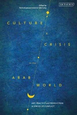 Culture and Crisis in the Arab World(English, Electronic book text, unknown)