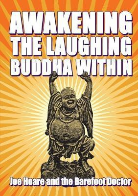 Awakening the Laughing Buddha within(English, Paperback, Hoare Joe)