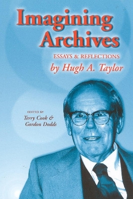 Imagining Archives(English, Paperback, Taylor Hugh A.)