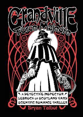 Grandville Force Majeur(English, Hardcover, Talbot Bryan)
