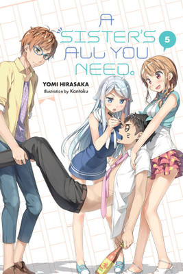 A Sister's All You Need., Vol. 5 (light novel)(English, Paperback, Kantoku Kantoku)