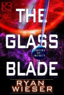The Glass Blade(English, Paperback, Wieser Ryan)