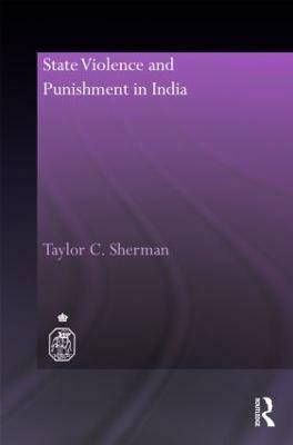 State Violence and Punishment in India(English, Hardcover, Sherman Taylor C.)