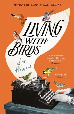 Living with Birds(English, Hardcover, Howard Len)