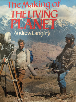 The Making of the "Living Planet"(English, Hardcover, Langley Andrew)