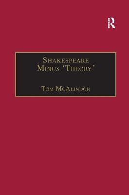 Shakespeare Minus 'Theory'(English, Paperback, McAlindon Tom)