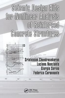 Seismic Design Aids for Nonlinear Analysis of Reinforced Concrete Structures(English, Hardcover, Chandrasekaran Srinivasan)