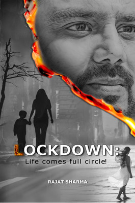 Lockdown: Life comes full circle!(Paperback, Rajat Sharma)