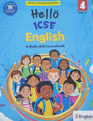 HELLO ICSE ENGLISH CLASS 4(KOLKATA, ENGLISH PRESS)