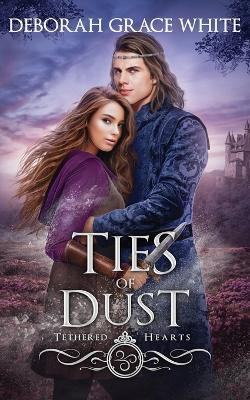 Ties of Dust(English, Paperback, White Deborah Grace)